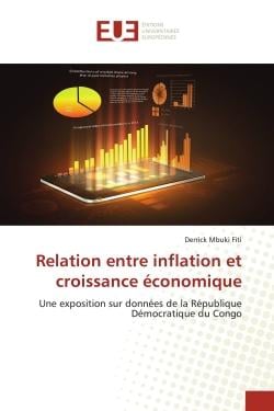 Relation entre inflation et croissance économique : Une exposition sur données de la République Démocratique du Congo