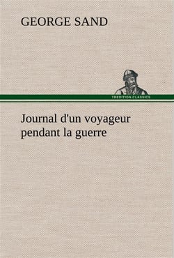 Journal d'un voyageur pendant la guerre