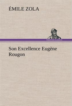 Son excellence eugène rougon