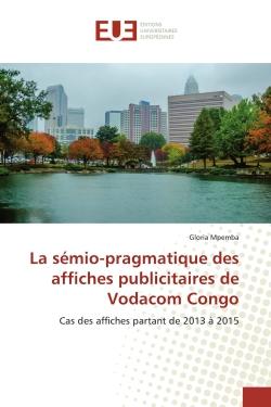 La semio-pragmatique des affiches publicitaires de Vodacom Congo : Cas des affiches partant de 2013 A 2015