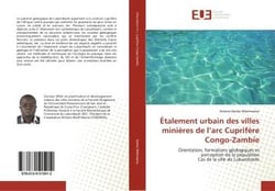 Etalement urbain des villes minieres de l'arc cuprifere congo-zambie - orientation, formations geolo