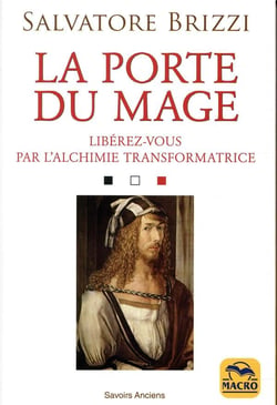 La porte du mage - libérez vous par la magie