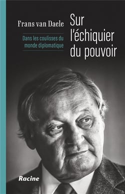 Sur l'échiquier du pouvoir - dans les coulisses du monde diplomatique