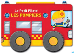 Le petit pilote : les pompiers