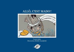 Allô, c'est Mado !
