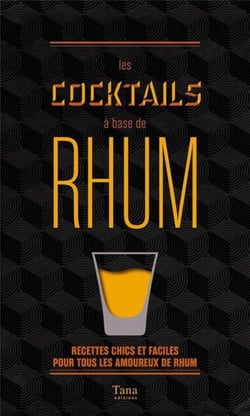 Le Rhum En 30 Recettes