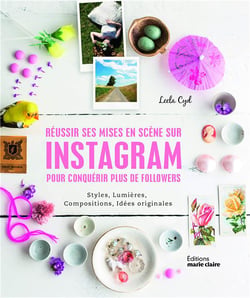 Réussir ses mises en scène sur instagram pour conquérir plus de followers