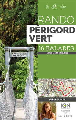 Rando : Périgord vert - 16 balades