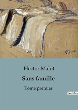 Sans famille : Tome premier
