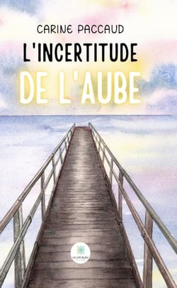L'incertitude de l'aube