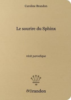 Le sourire du sphinx, recit parodique