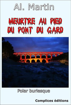 Meurtre au pied du pont du gard