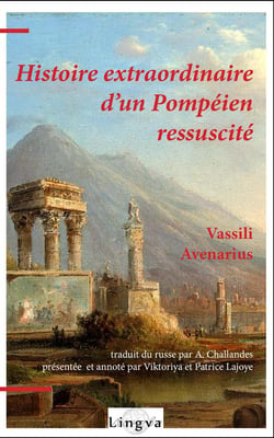 Histoire extraordinaire d'un Pompéien ressuscité