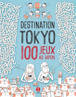 Destination Tokyo - 100 jeux au Japon