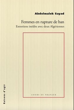 Femmes en rupture de ban : entretiens inédits avec deux algériens