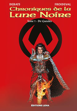 Chroniques de la Lune Noire Tome 1 : de Gueules