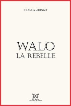 Walo la rebelle