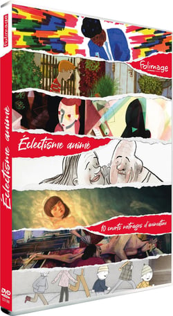 Éclectisme animé - 10 courts métrages d'animation