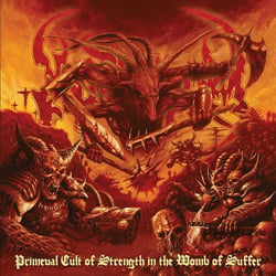 Primeval Cult Of Strength In The Womb Of Suffer