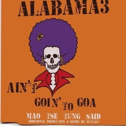 Ain't Goin To Goa