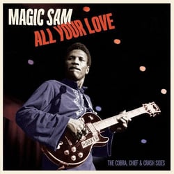 All Your Love - The Cobra, Chief & Crash Sides - édition limitée 180g