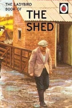 The ladybird book of the shed
