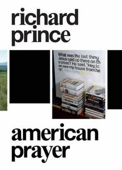 Richard prince: american prayer