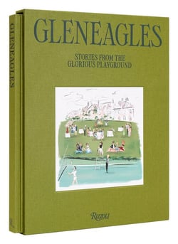Gleneagles : The glorious playground