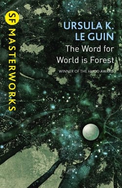 THE WORD FOR WORLD IS FOREST