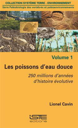 Les poissons d'eau douce - 250 millions d'années d'histoire évolutive