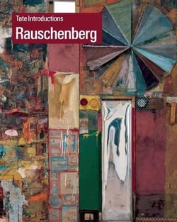 Rauschenberg  (tate introductions)