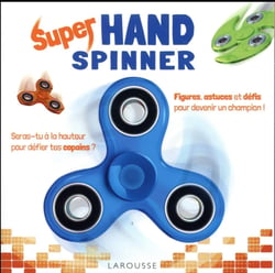 Hand spinner - trucs et astuces