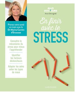 Allo docteurs : en finir avec le stress