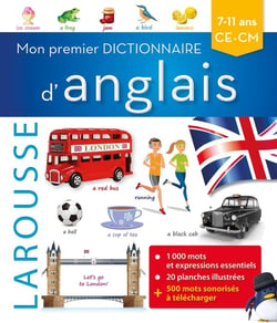 Mon premier dictionnaire d'anglais Larousse - CE, CM