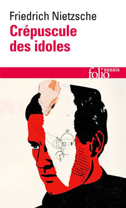 Crépuscule des idoles ou comment philosopher à coups de marteau