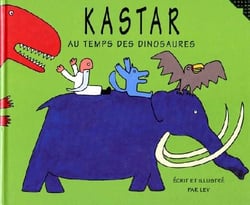 Kastar au temps des dinosaures