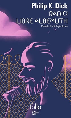 Radio libre Albemuth : prélude à la trilogie divine