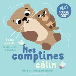 Mes comptines câlin : 5 sons à écouter, 5 matières à toucher