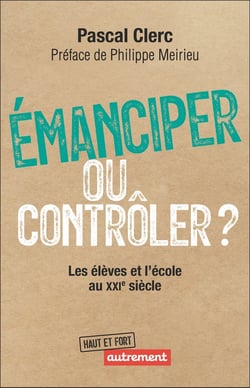 Émanciper ou contrôler ? : Les élèves et l'école au XXIe siècle