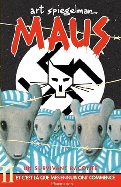 Maus Tome 2 : un survivant raconte - et c'est là que mes ennuis ont commencé