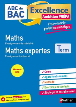 ABC du bac excellence : mathématiques/mathématiques expertes : pour viser la prépa scientiique : terminale (édition 2021)