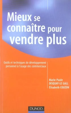 Mieux se connaître pour vendre plus