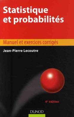 Statistique et probabilités - manuel et exercices corrigés (4e édition)