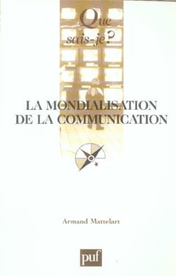 La mondialisation de la communication (4e édition)