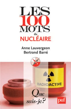 Les 100 mots du nucléaire