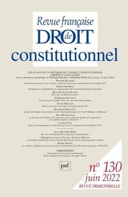 Revue française de droit constitutionnel n.130 : les 50 ans de la décision du conseil constitutionnel (édition 2022)