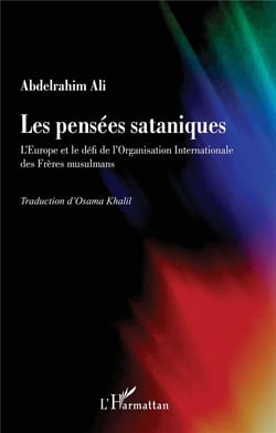 Les pensées sataniques : l'Europe et le défi de l'organisation internationale des Frères musulmans