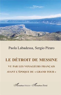Le détroit de Messine vu par les voyageurs français avant l'epoque du "grand tour"