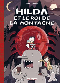 Hilda Tome 6 : Hilda et le roi de la montagne