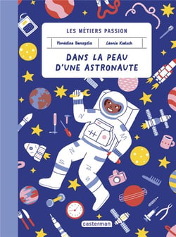Les métiers passions : dans la peau d'une astronaute